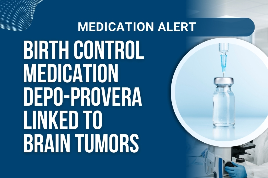 Depo Provera Birth Control Linked to Brain Tumors