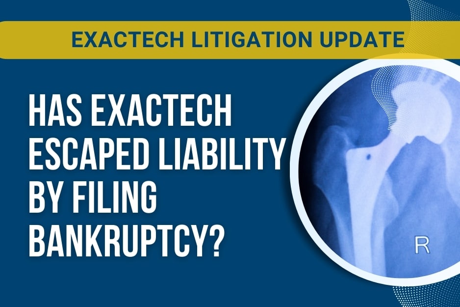 Exactech hip, knee and ankle replacement recall litigation bankruptcy update